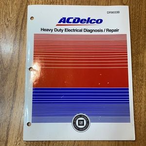 AC Delco Heavy Duty Electrical Diagnosis/Repair Manual DR9033B 1998 GM